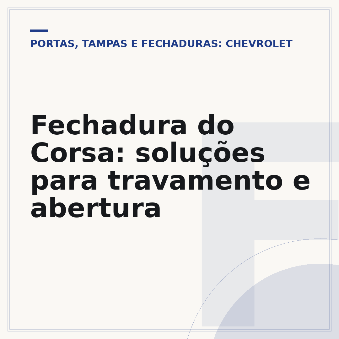 Fechadura do Corsa: soluções para travamento e abertura