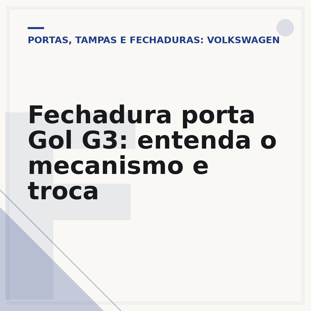 Fechadura porta Gol G3: entenda o mecanismo e troca