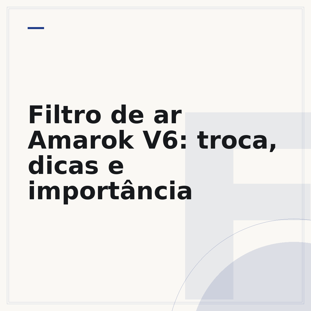 Filtro de ar Amarok V6: troca, dicas e importância