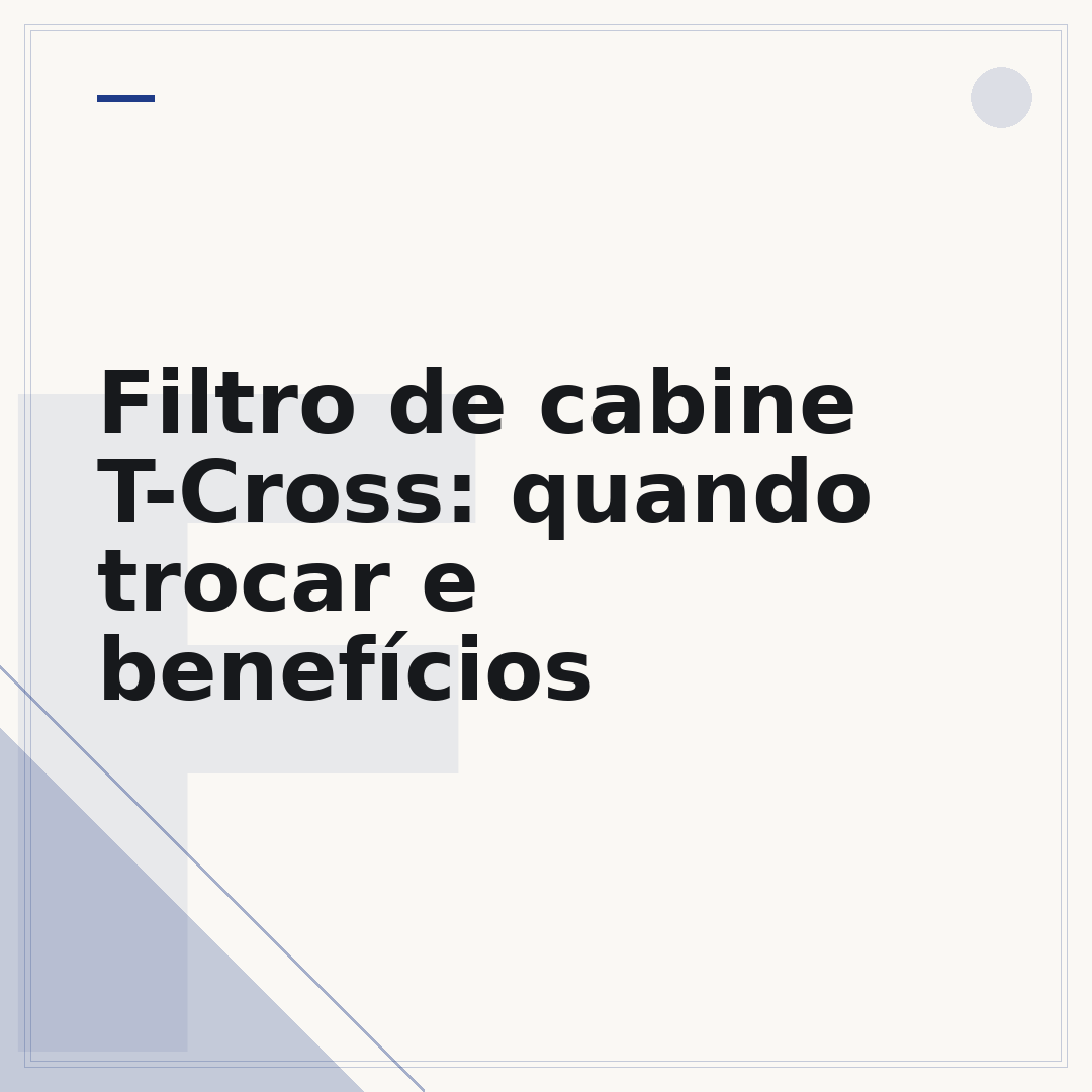 Filtro de cabine T-Cross: quando trocar e benefícios