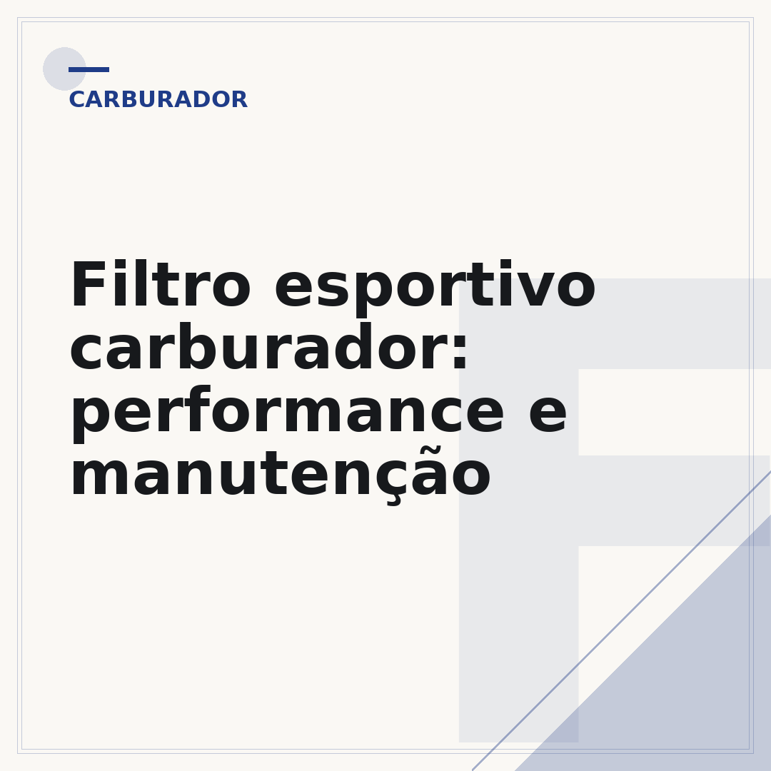 Filtro esportivo carburador: performance e manutenção