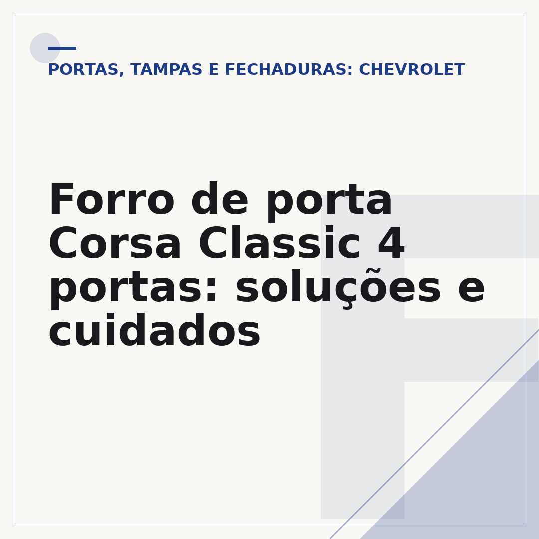 Forro de porta Corsa Classic 4 portas: soluções e cuidados