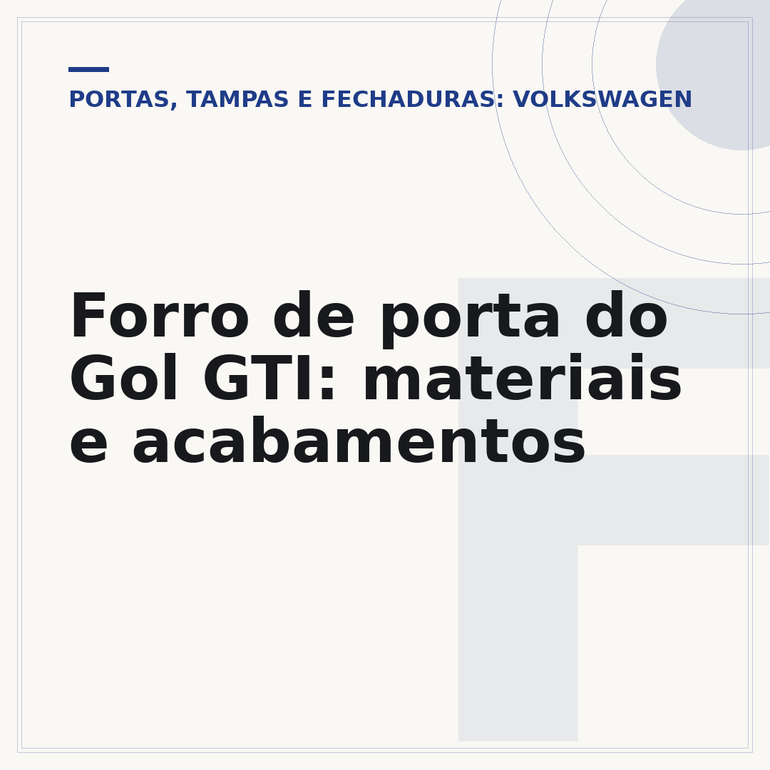 Forro de porta do Gol GTI: materiais e acabamentos