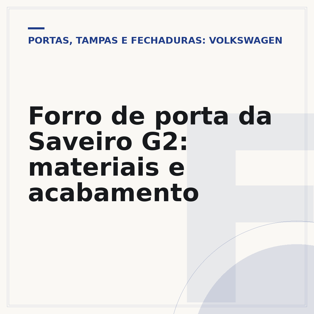 Forro de porta da Saveiro G2: materiais e acabamento