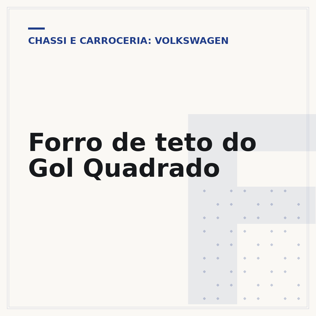 Forro de teto do Gol Quadrado