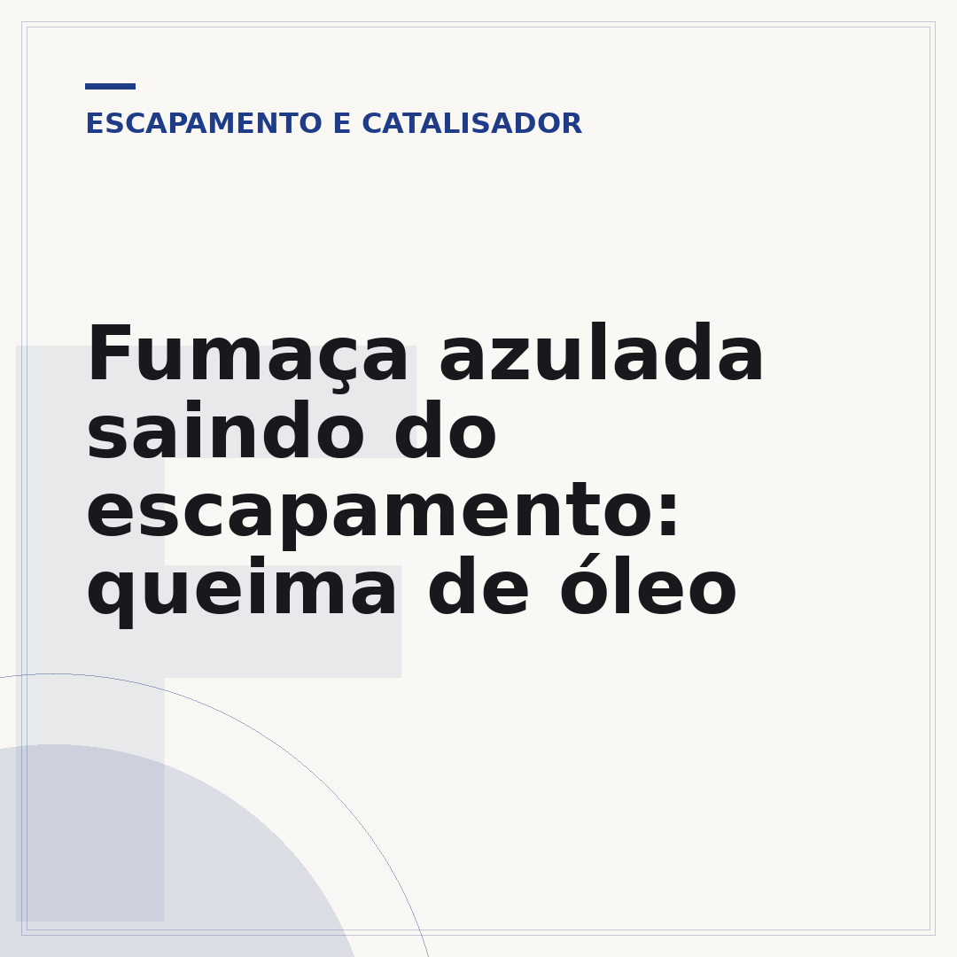 Fumaça azulada saindo do escapamento: queima de óleo