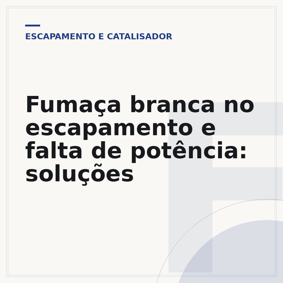 Fumaça branca no escapamento e falta de potência: soluções