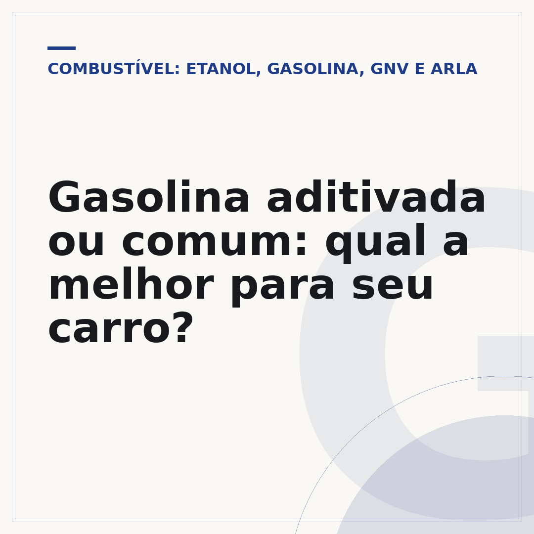 Gasolina aditivada ou comum: qual a melhor para seu carro?