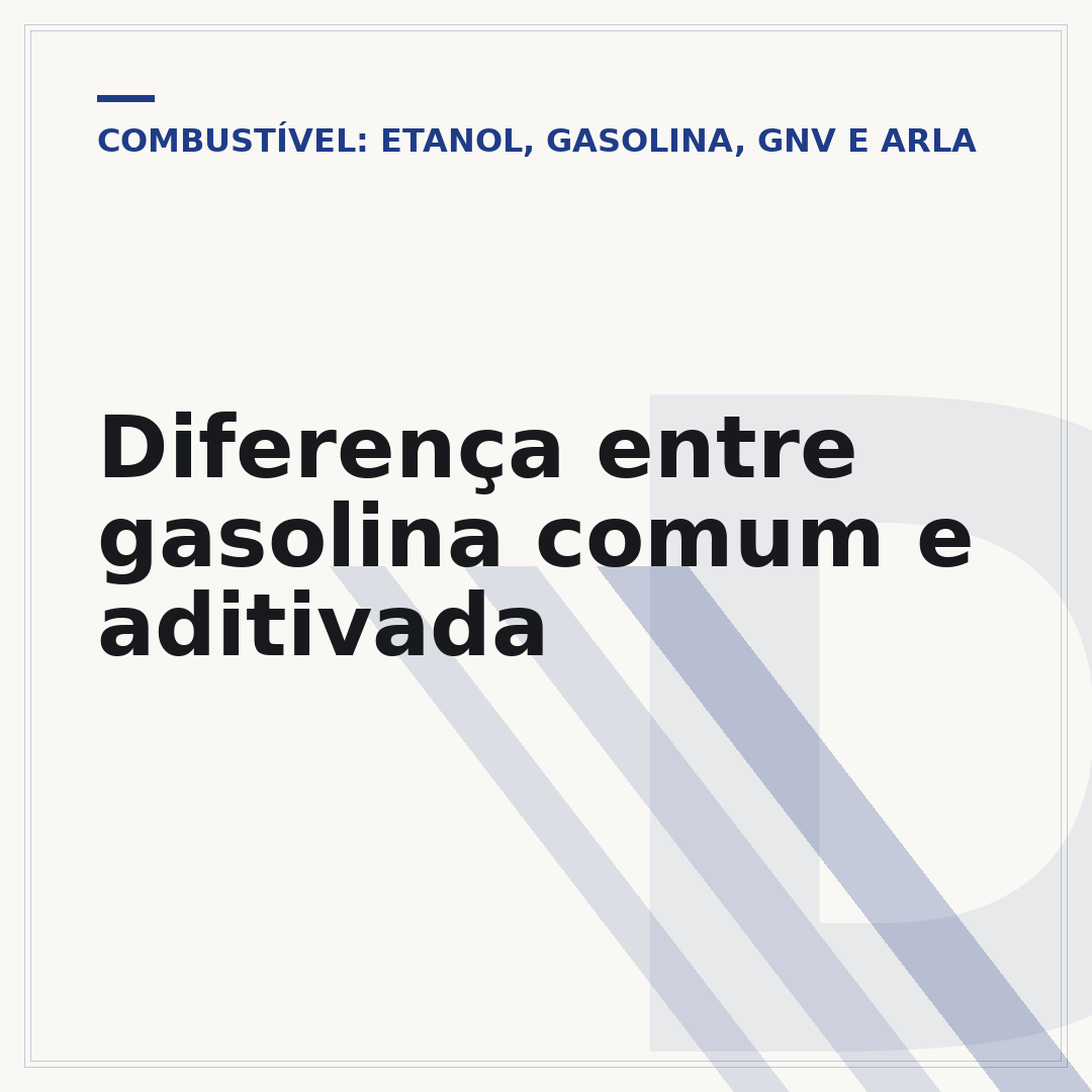 Diferença entre gasolina comum e aditivada