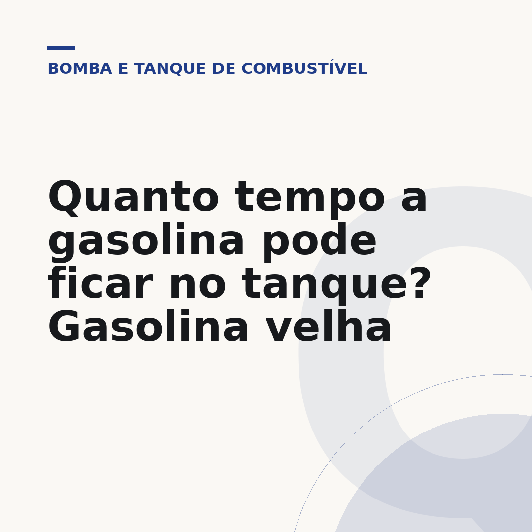Quanto tempo a gasolina pode ficar no tanque? Gasolina velha