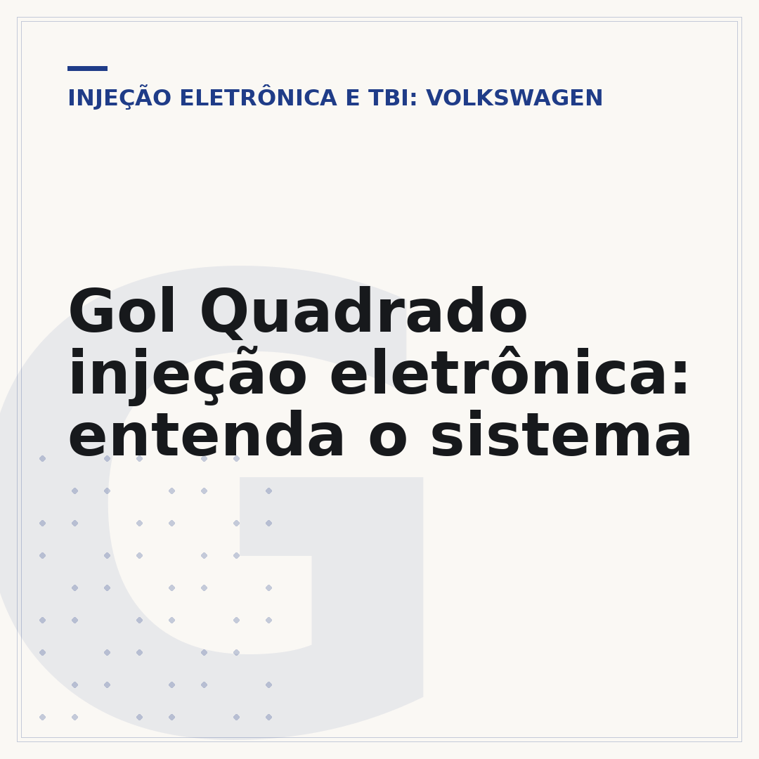 Gol Quadrado injeção eletrônica: entenda o sistema