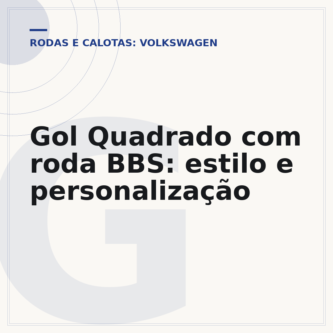 Gol Quadrado com roda BBS: estilo e personalização