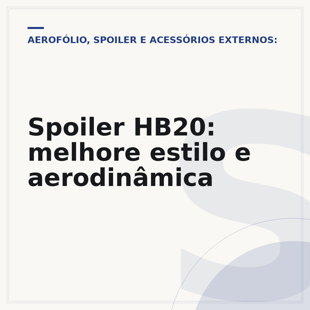 Spoiler HB20: melhore estilo e aerodinâmica