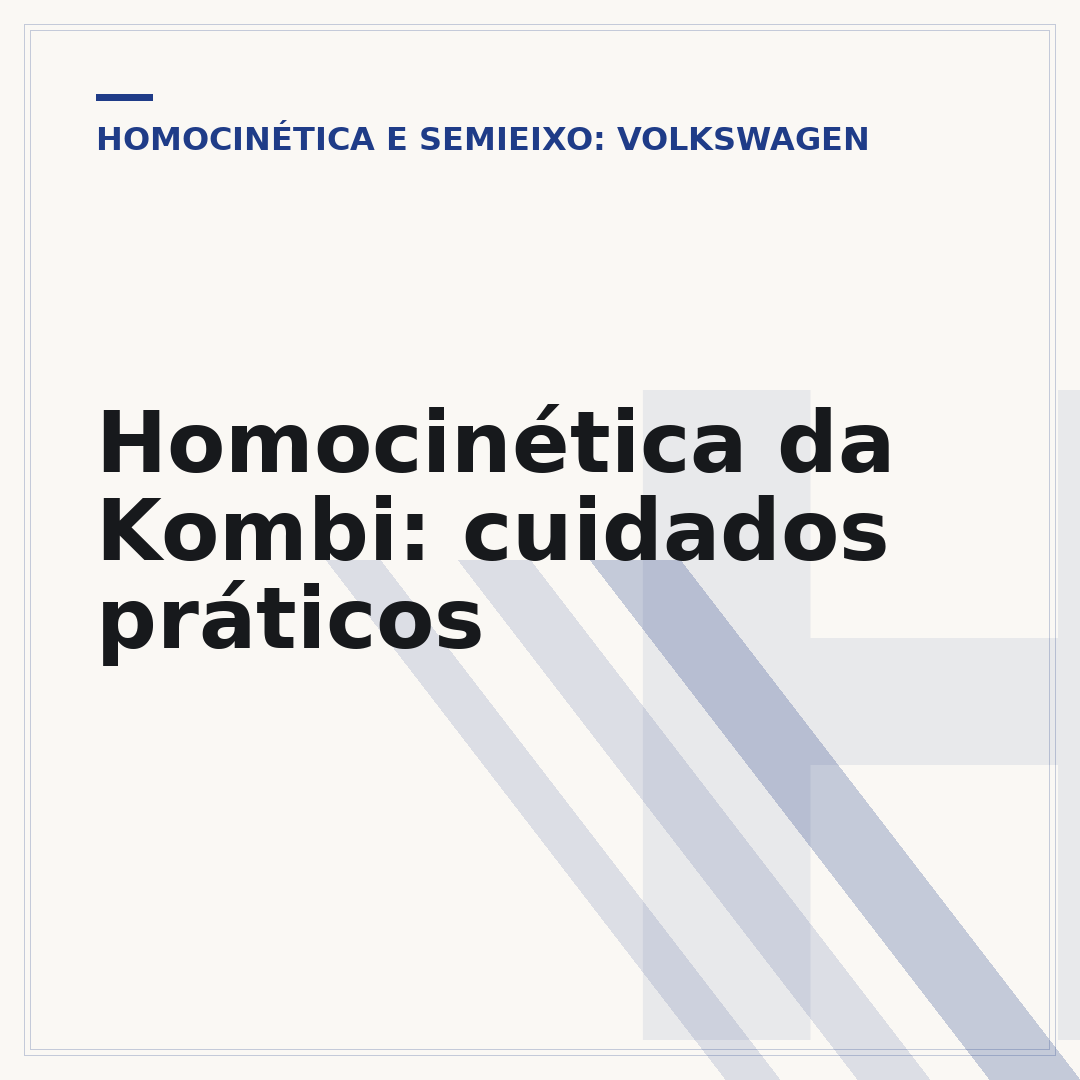 Homocinética da Kombi: cuidados práticos