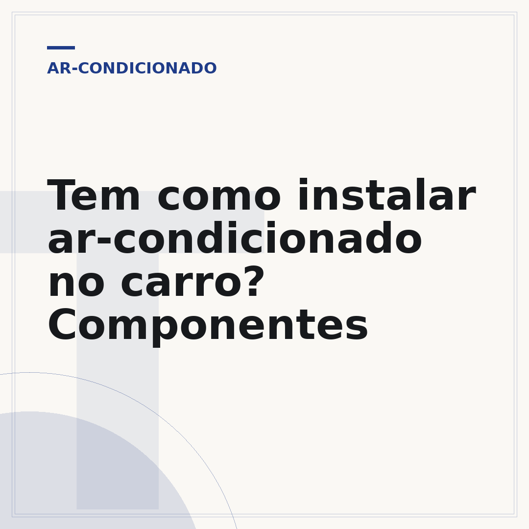 Tem como instalar ar-condicionado no carro? Componentes