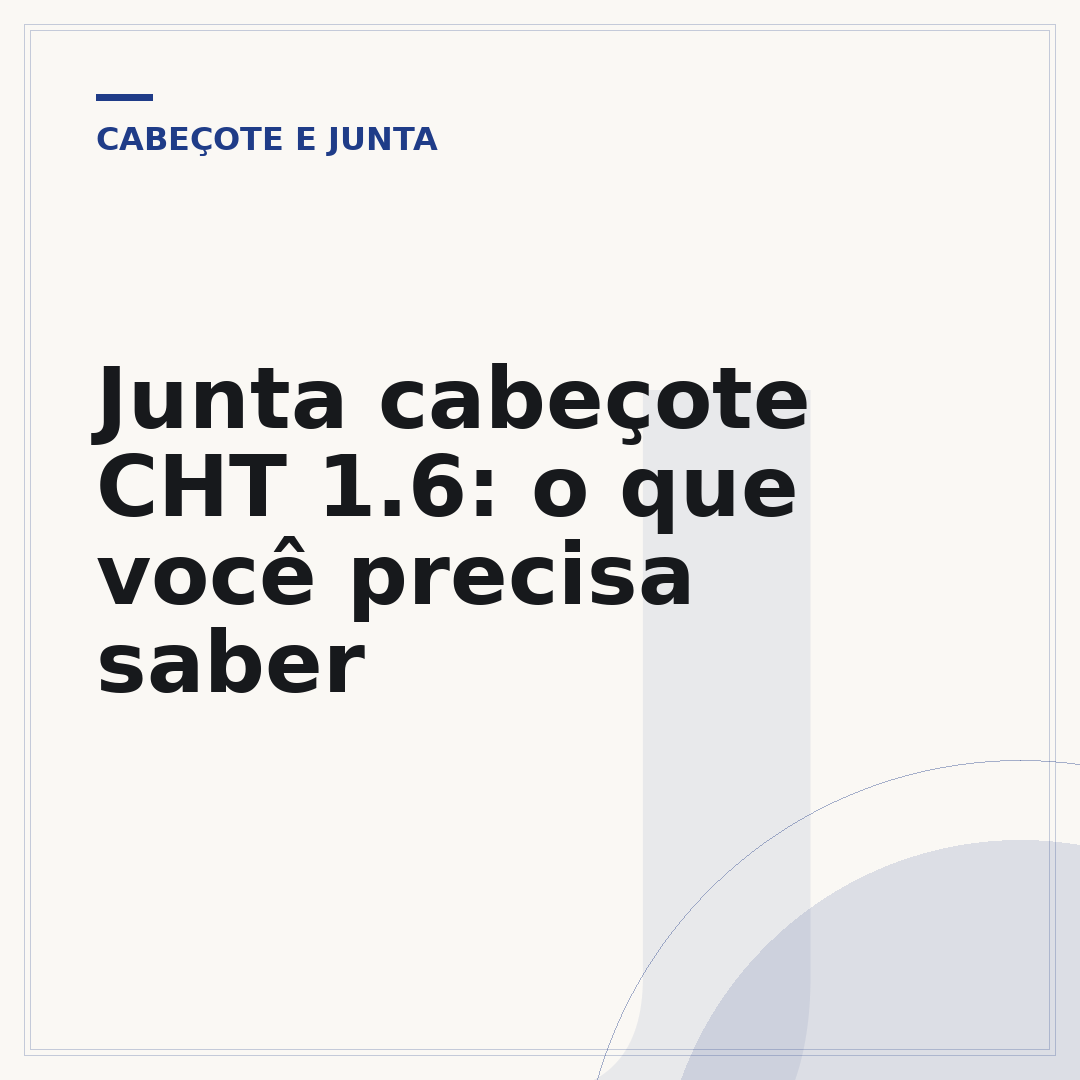 Junta cabeçote CHT 1.6: o que você precisa saber