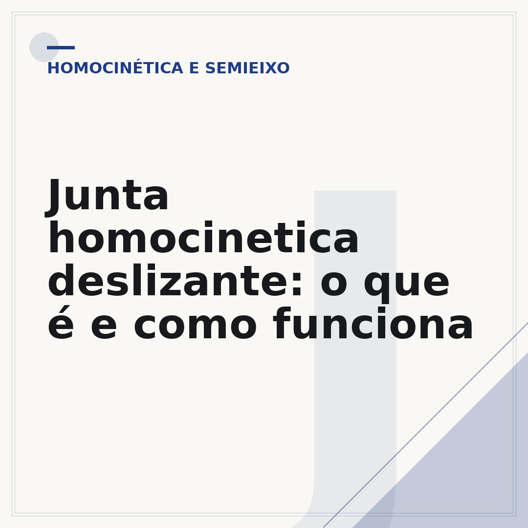 Junta homocinetica deslizante: o que é e como funciona