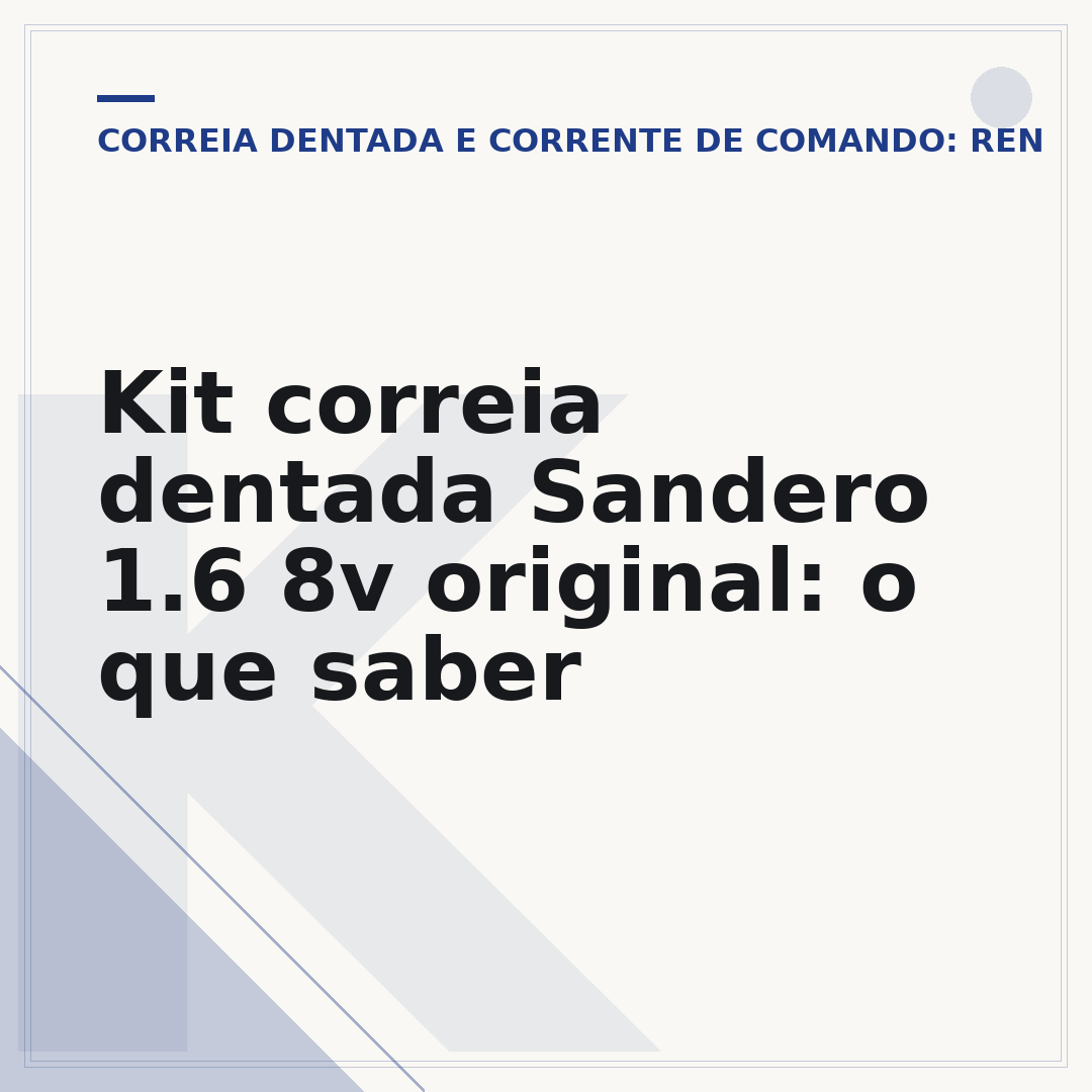 Kit correia dentada Sandero 1.6 8v original: o que saber
