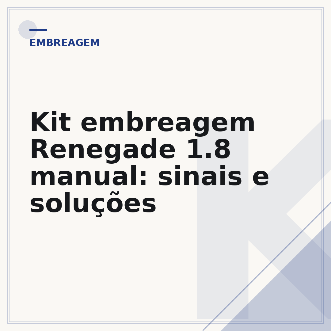 Kit embreagem Renegade 1.8 manual: sinais e soluções