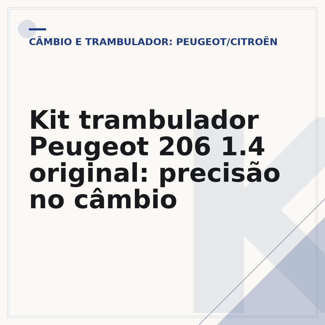 Kit trambulador Peugeot 206 1.4 original: precisão no câmbio