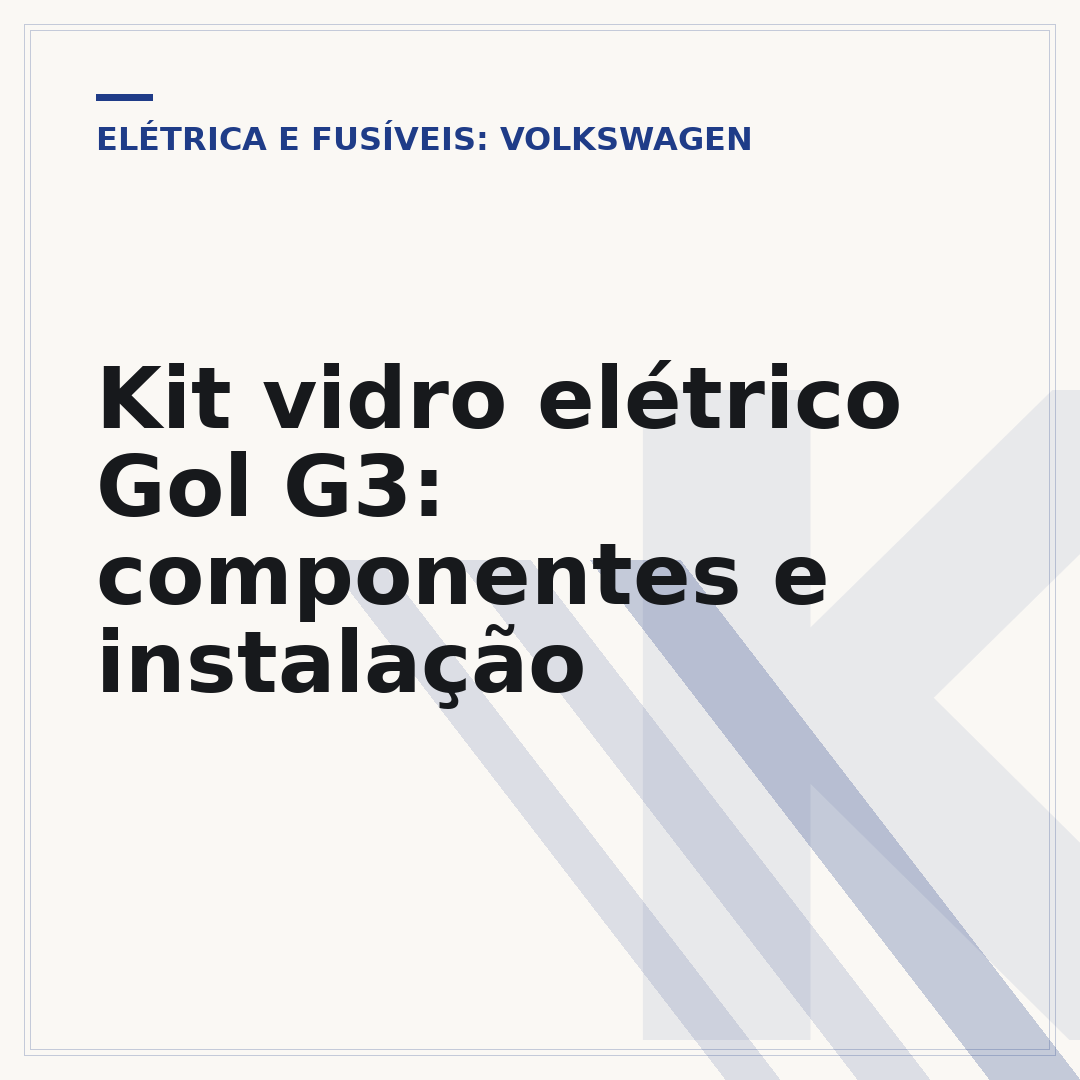 Kit vidro elétrico Gol G3: componentes e instalação