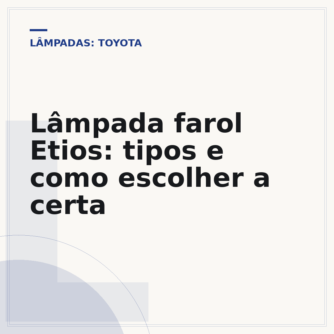 Lâmpada farol Etios: tipos e como escolher a certa