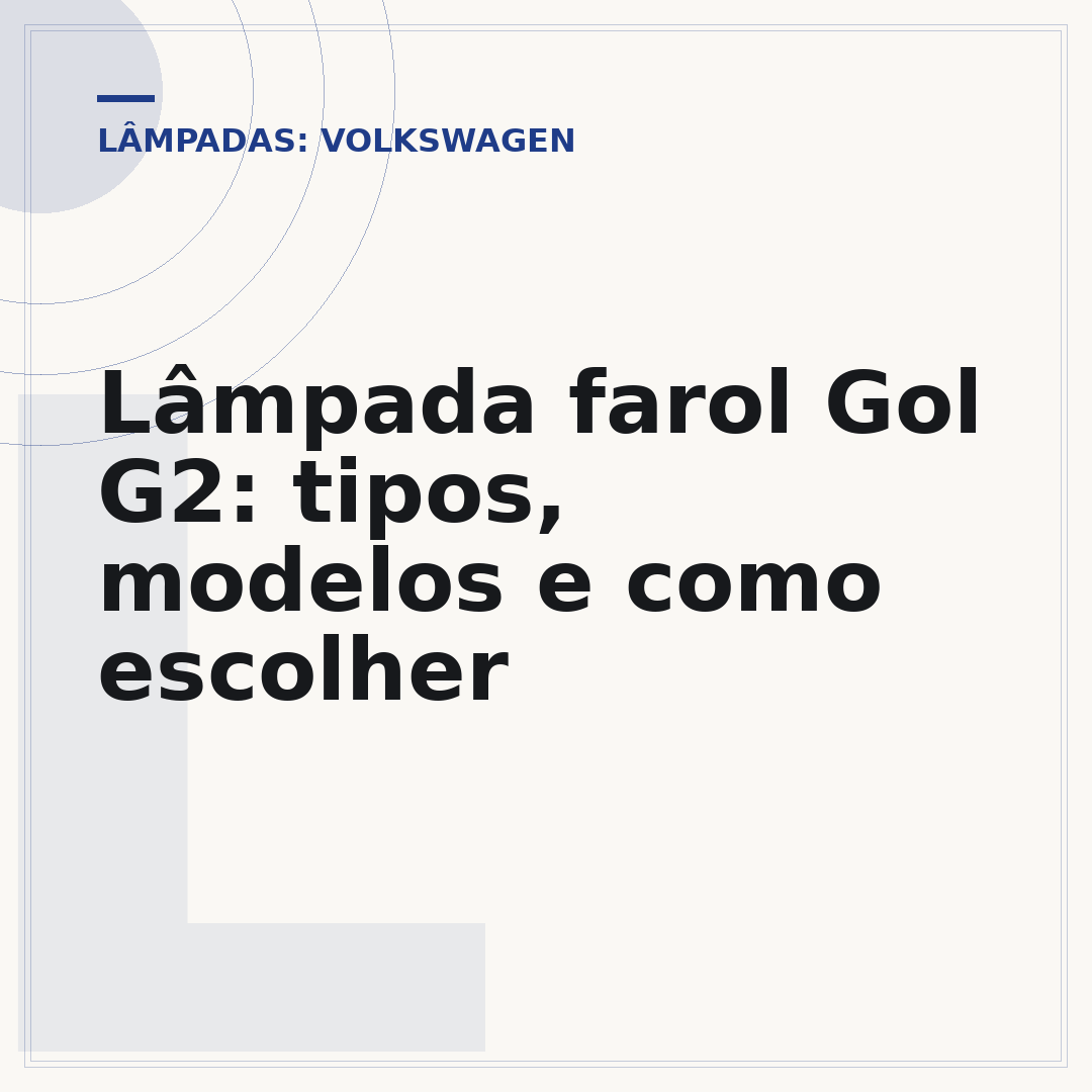 Lâmpada farol Gol G2: tipos, modelos e como escolher