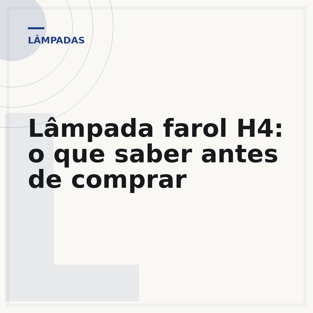 Lâmpada farol H4: o que saber antes de comprar