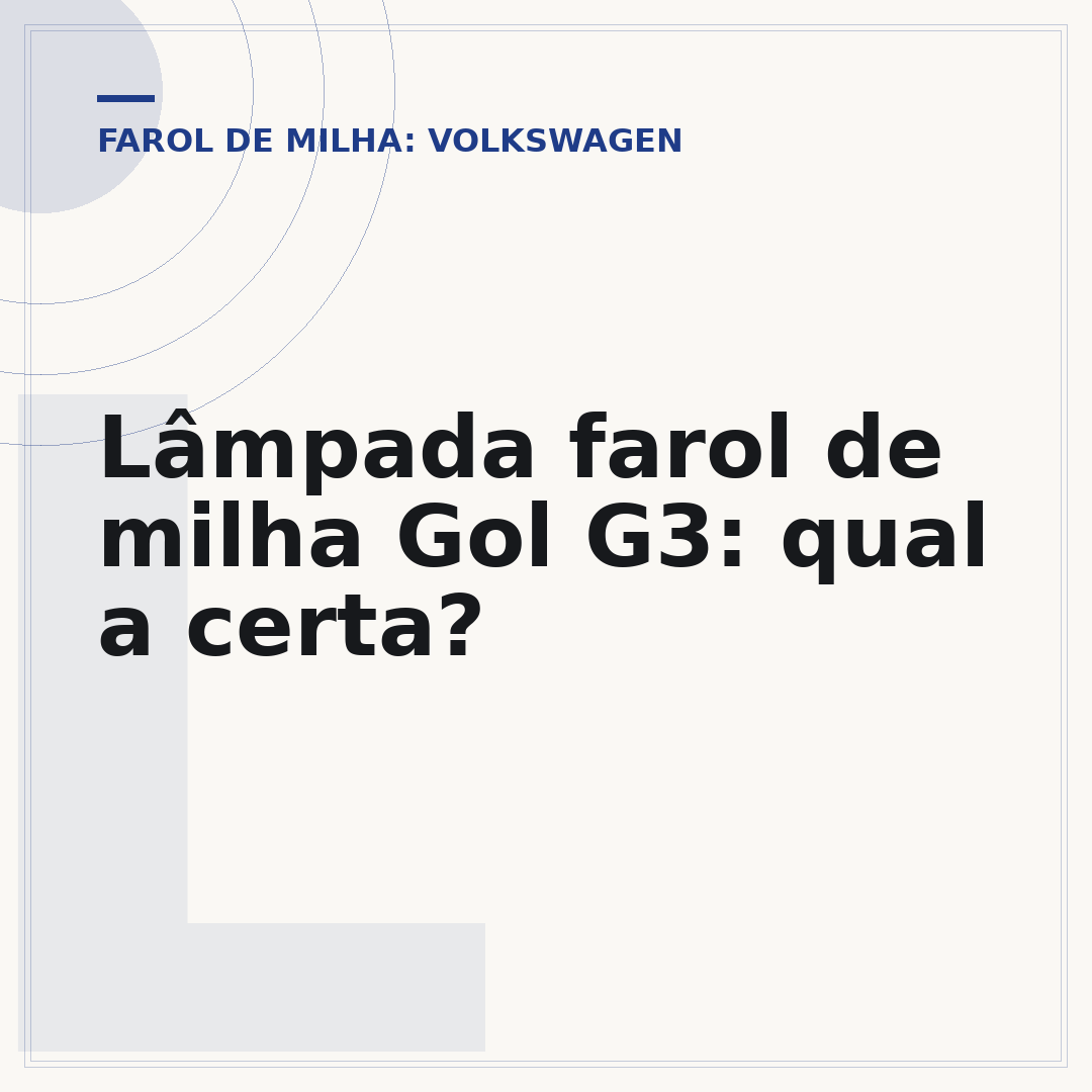 Lâmpada farol de milha Gol G3: qual a certa?