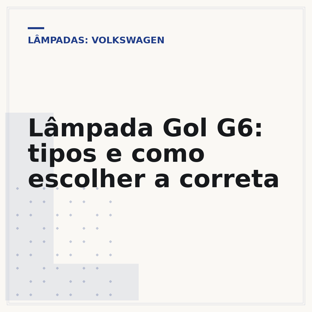 Lâmpada Gol G6: tipos e como escolher a correta
