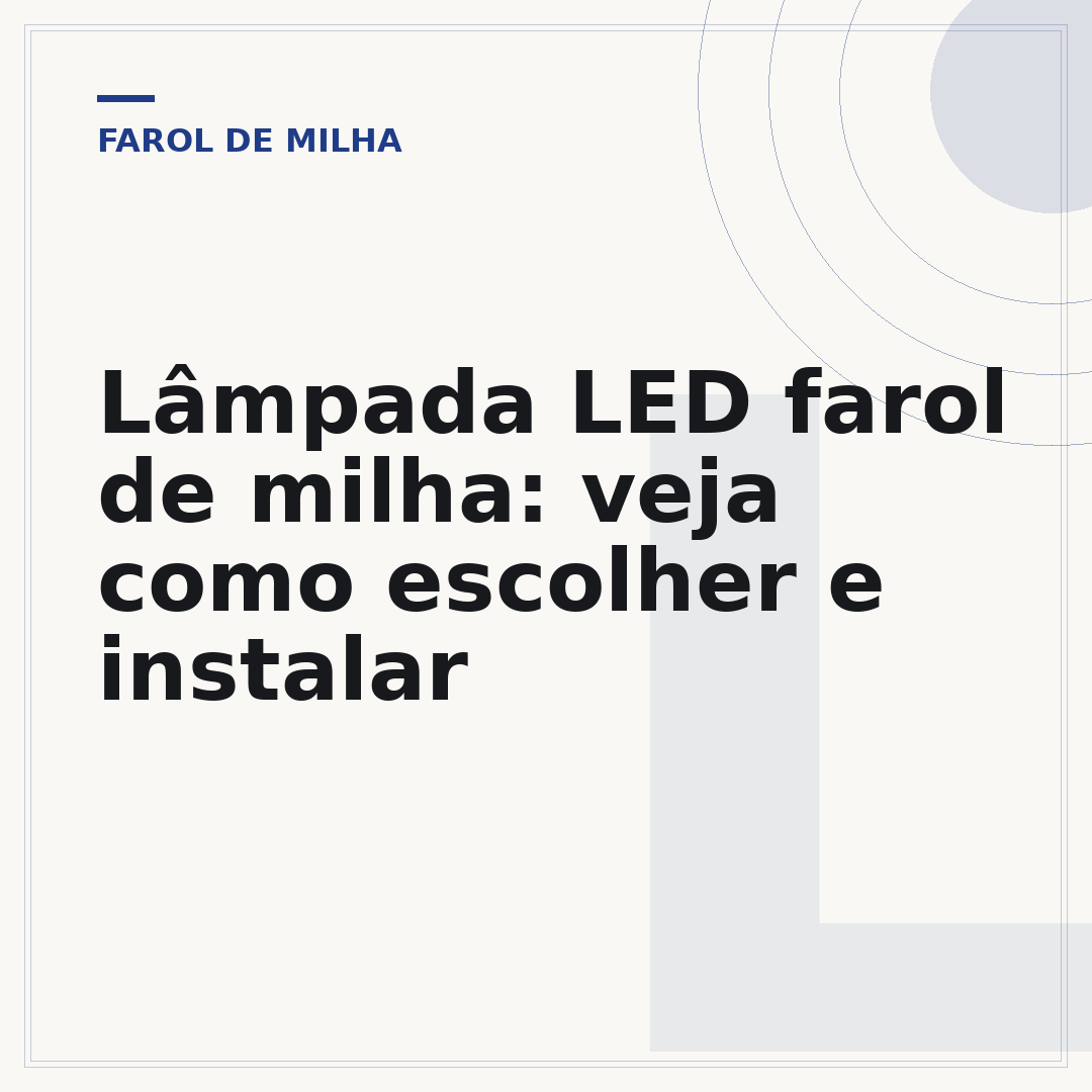 Lâmpada LED farol de milha: veja como escolher e instalar