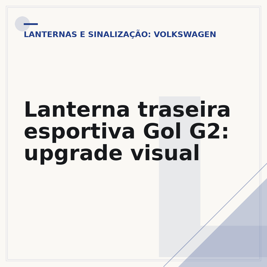 Lanterna traseira esportiva Gol G2: upgrade visual