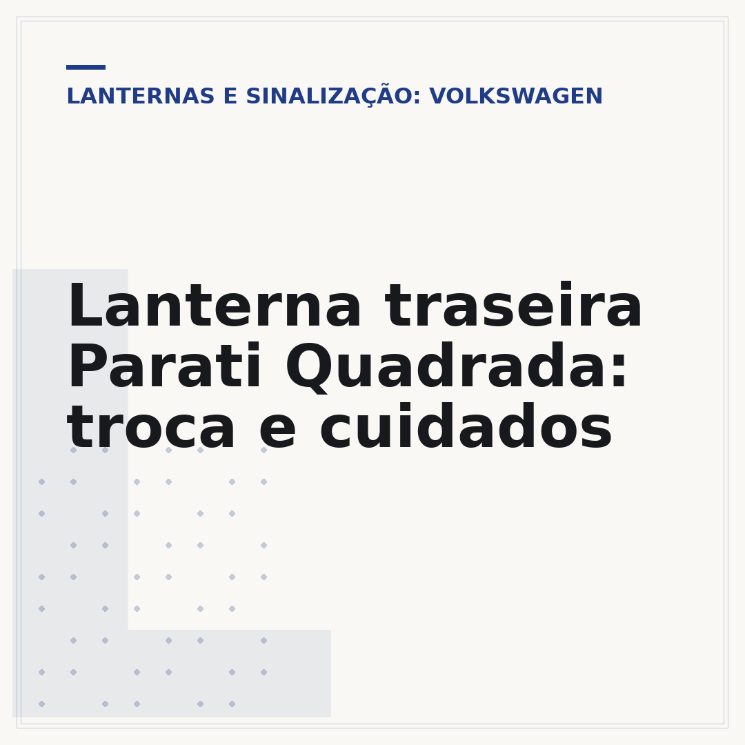 Lanterna traseira Parati Quadrada: troca e cuidados