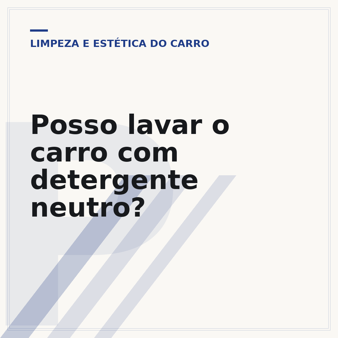Posso lavar o carro com detergente neutro?