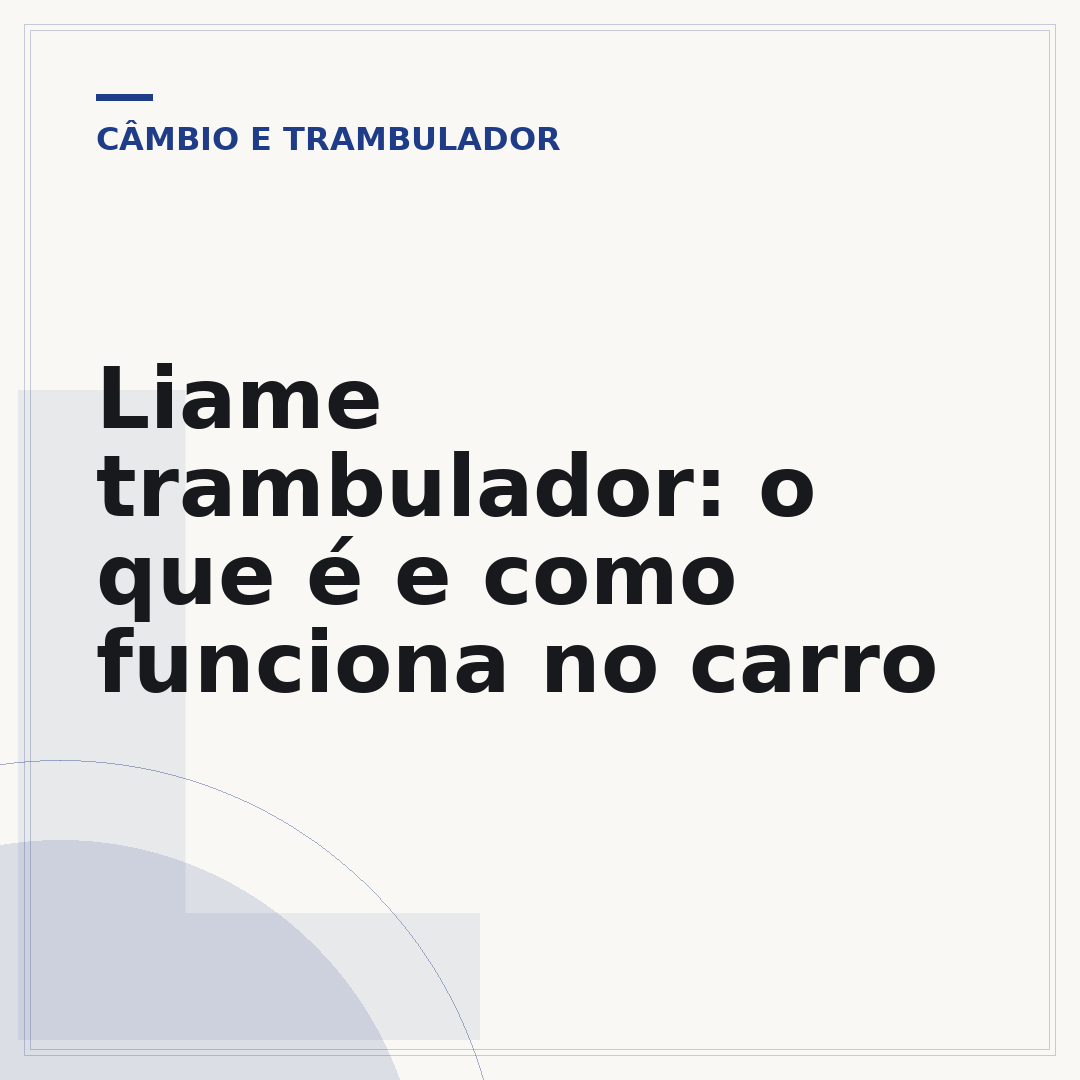 Liame trambulador: o que é e como funciona no carro