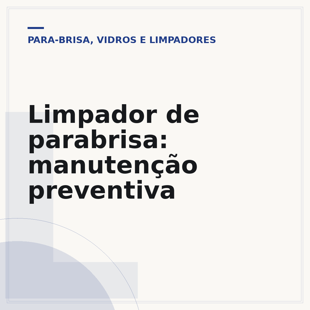 Limpador de parabrisa: manutenção preventiva