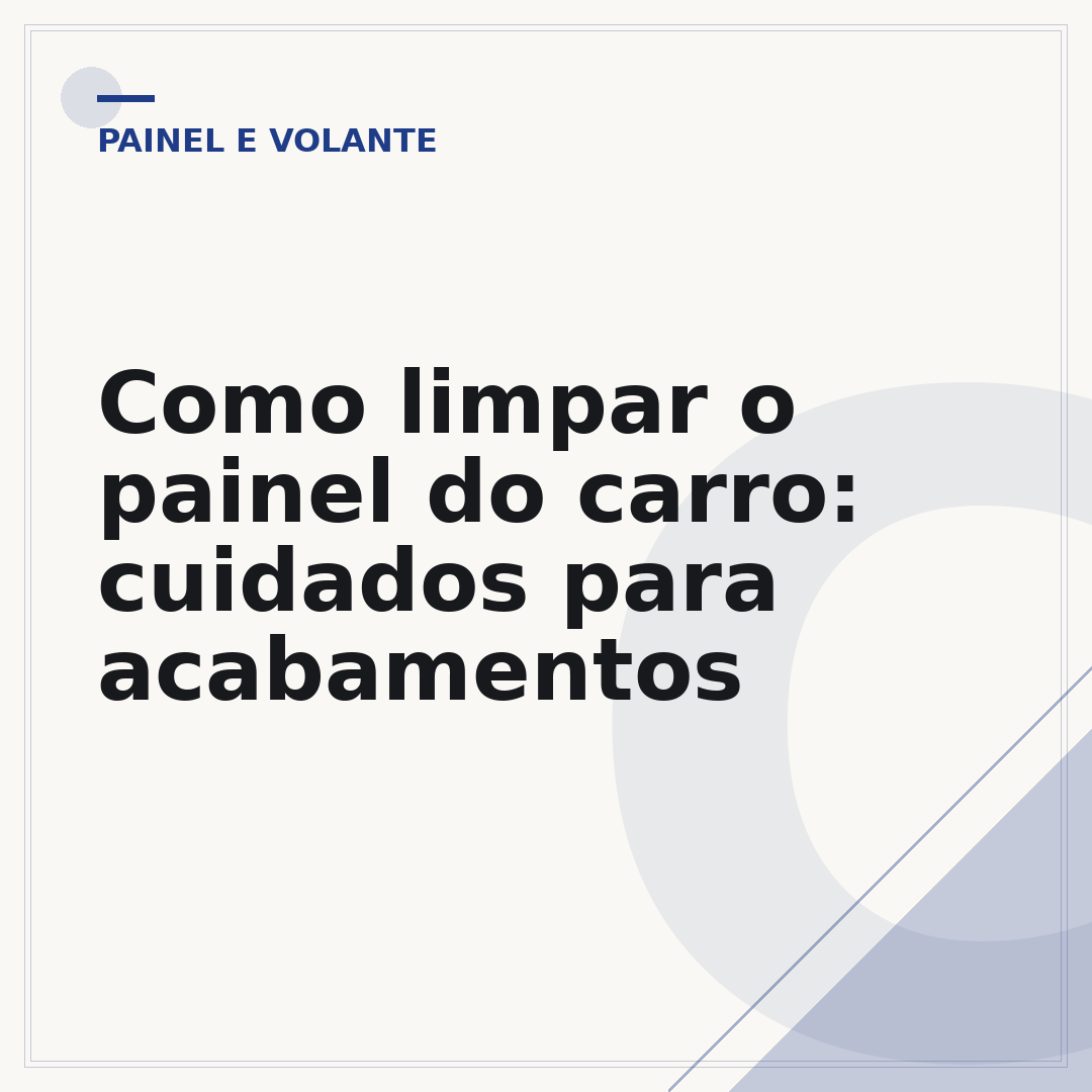 Como limpar o painel do carro: cuidados para acabamentos