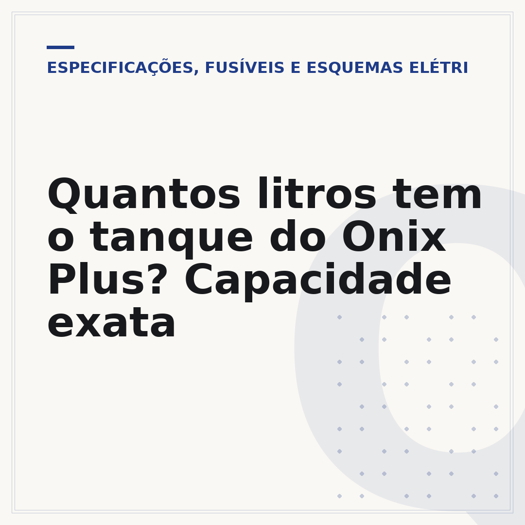 Quantos litros tem o tanque do Onix Plus? Capacidade exata