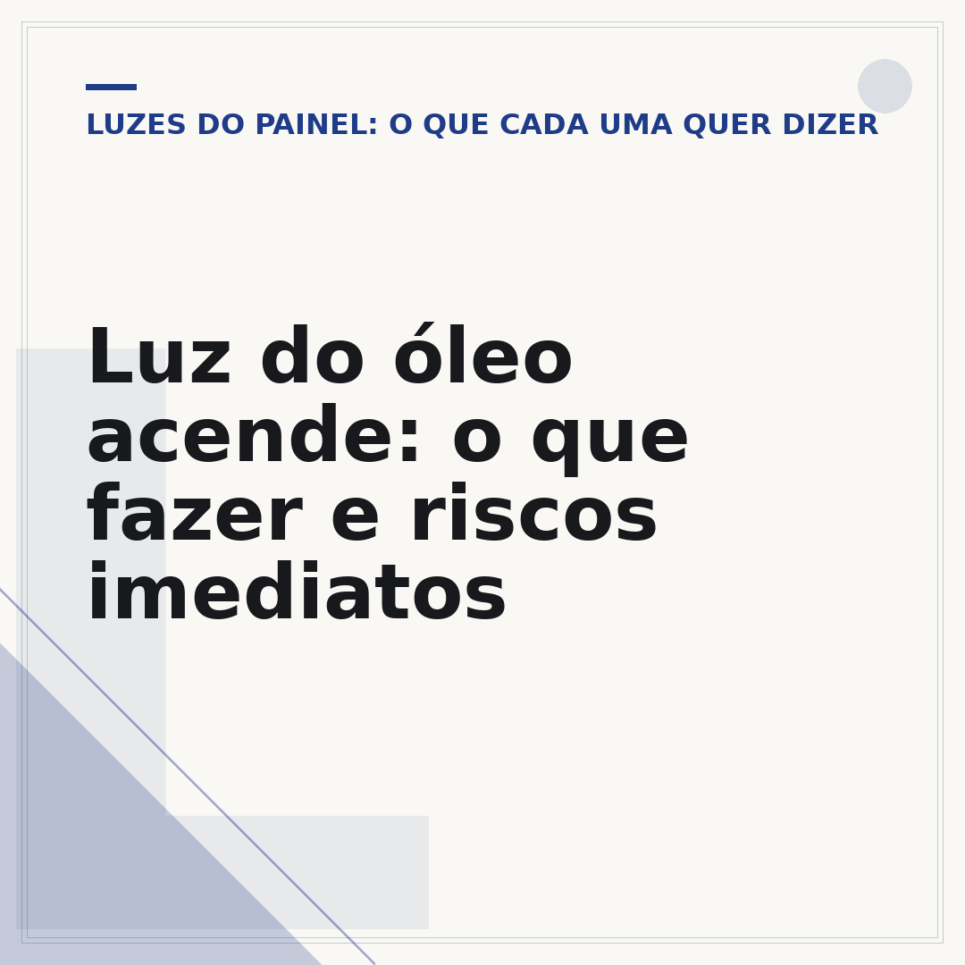 Luz do óleo acende: o que fazer e riscos imediatos