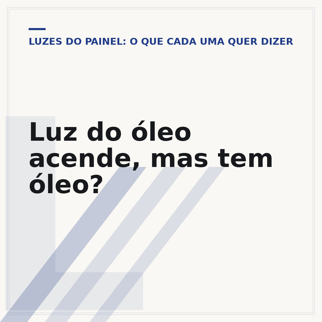 Luz do óleo acende, mas tem óleo?
