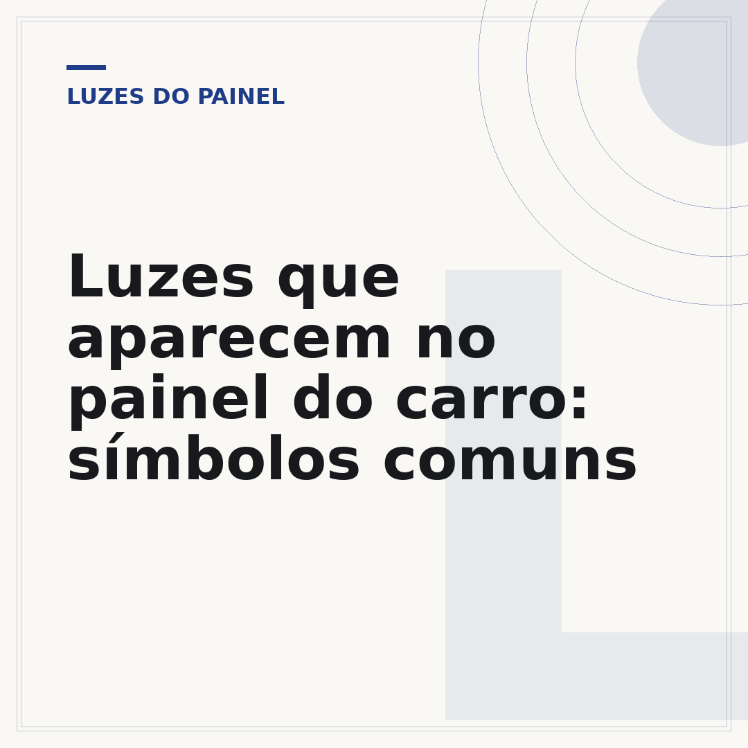 Luzes que aparecem no painel do carro: símbolos comuns