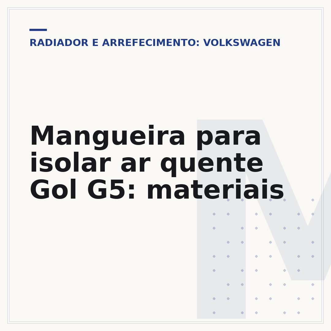 Mangueira para isolar ar quente Gol G5: materiais