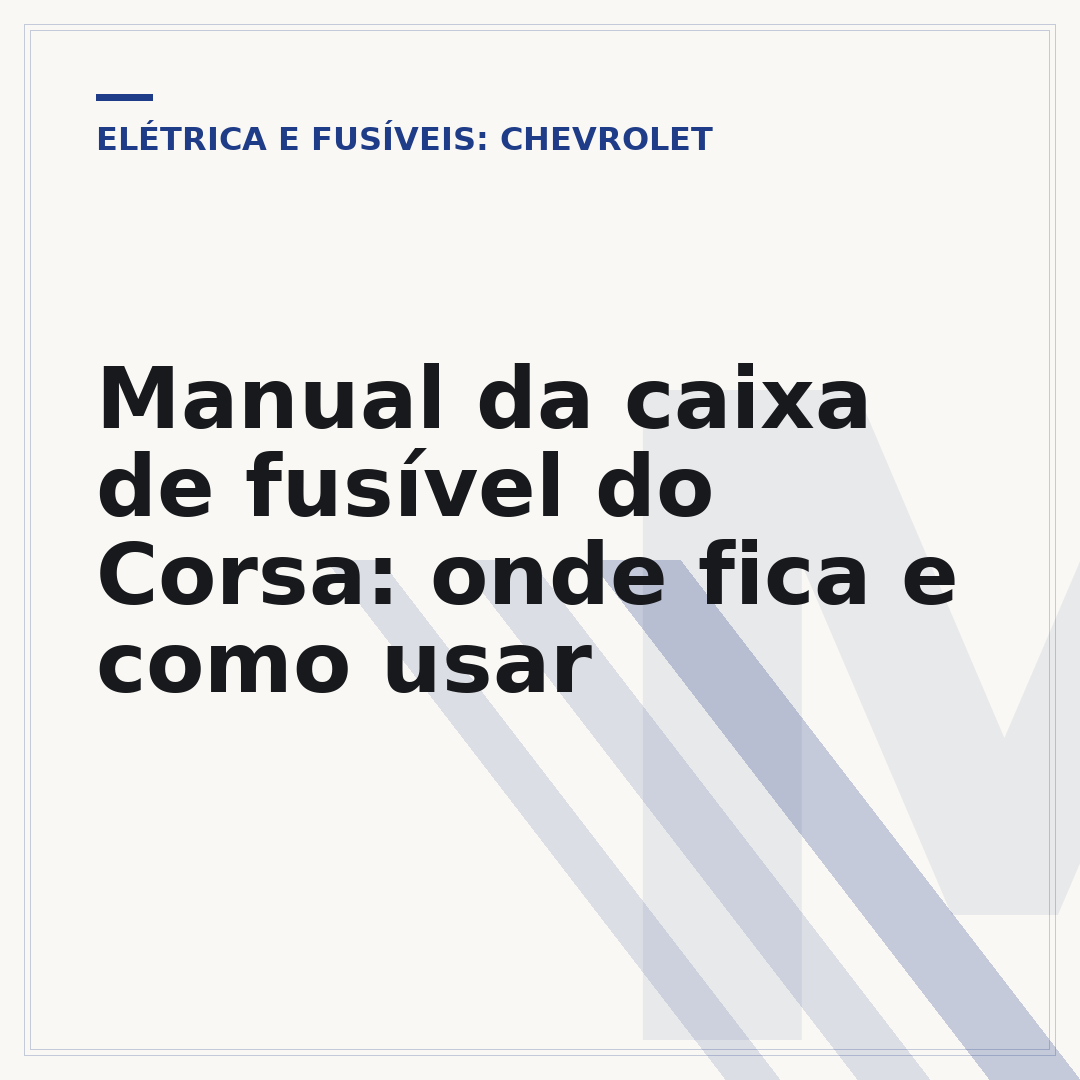 Manual da caixa de fusível do Corsa: onde fica e como usar