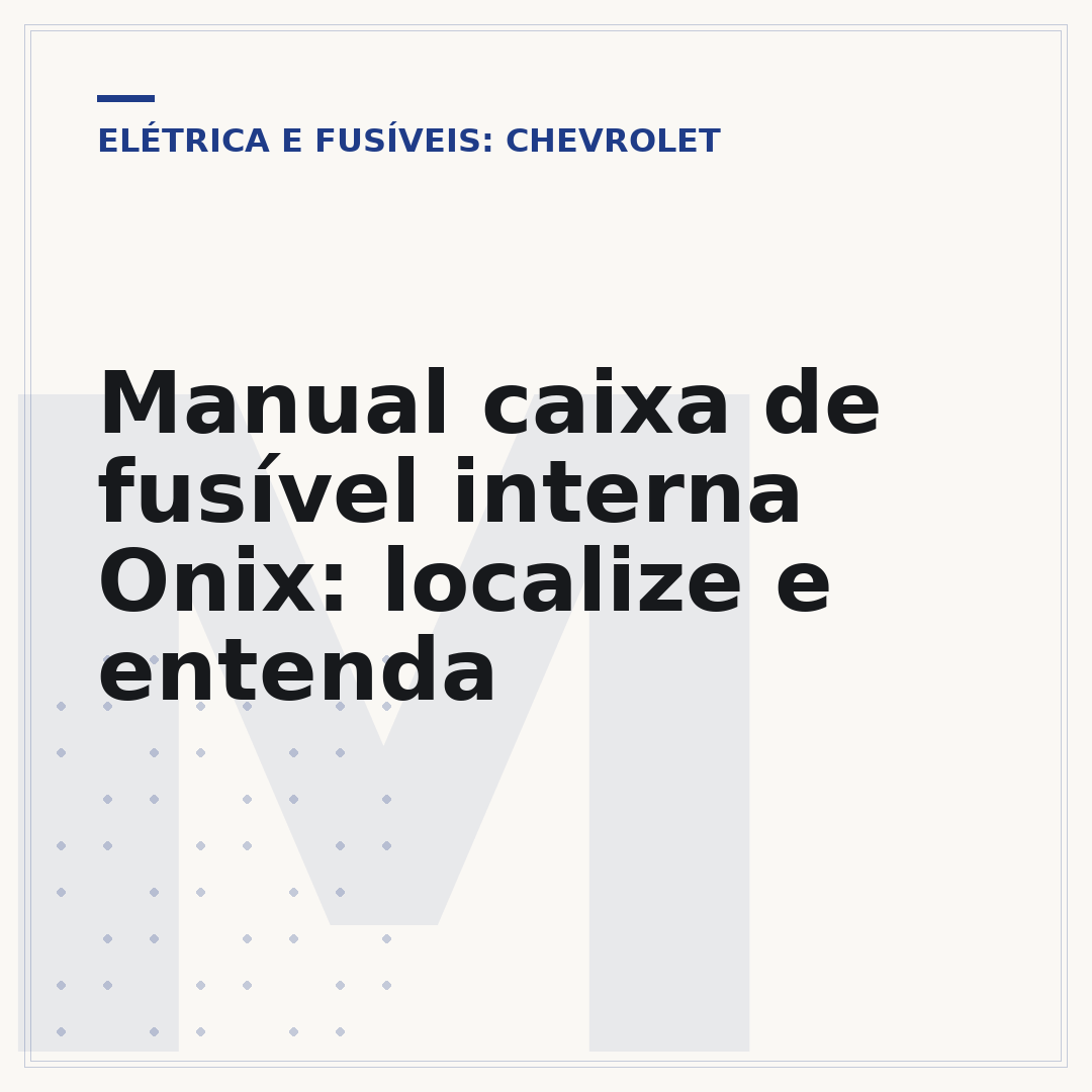 Manual caixa de fusível interna Onix: localize e entenda