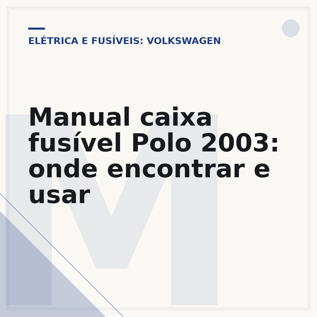 Manual caixa fusível Polo 2003: onde encontrar e usar