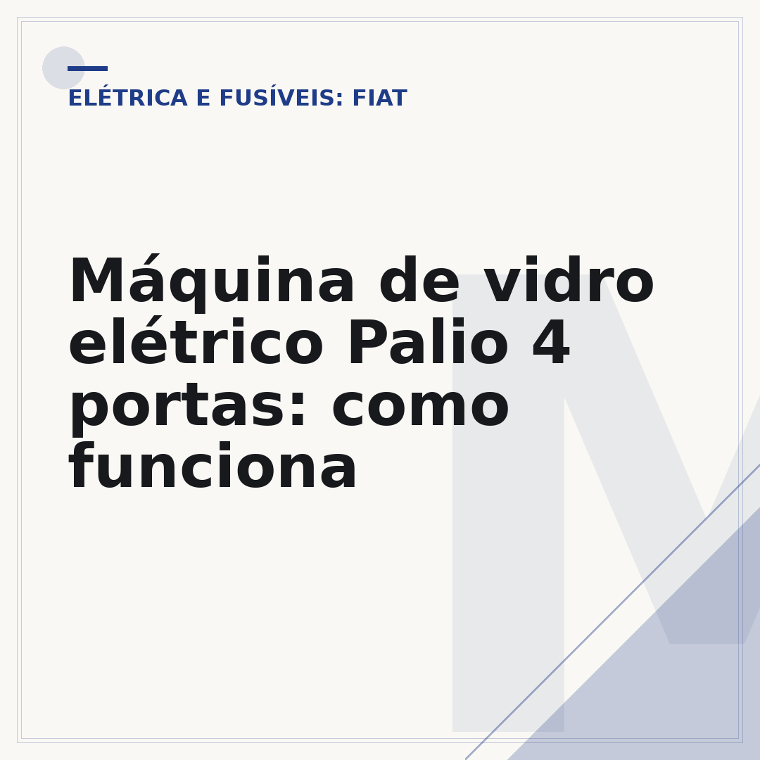 Máquina de vidro elétrico Palio 4 portas: como funciona
