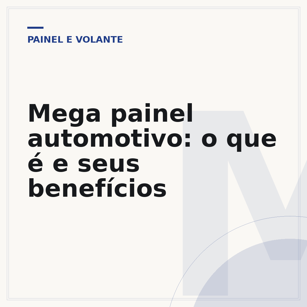 Mega painel automotivo: o que é e seus benefícios