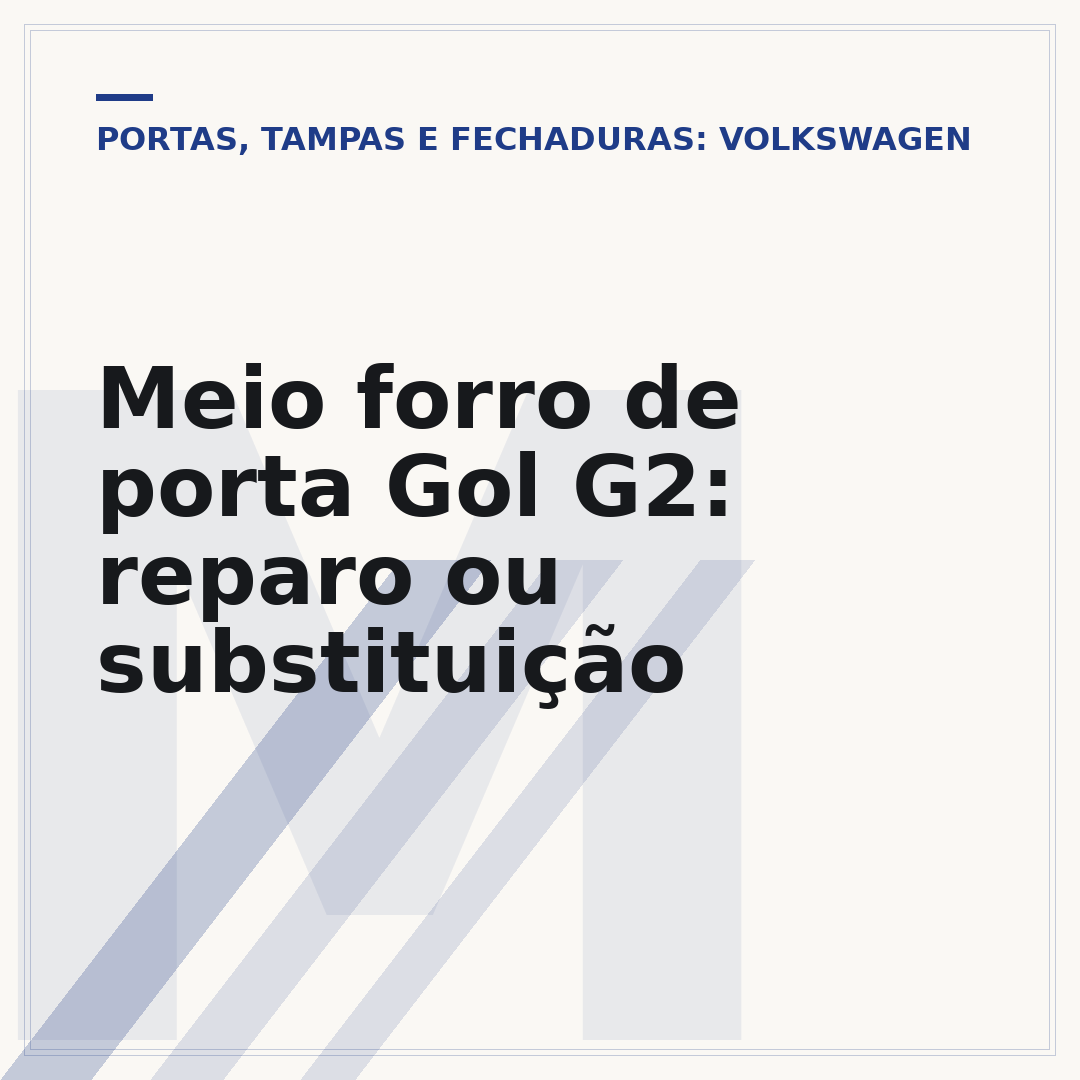 Meio forro de porta Gol G2: reparo ou substituição