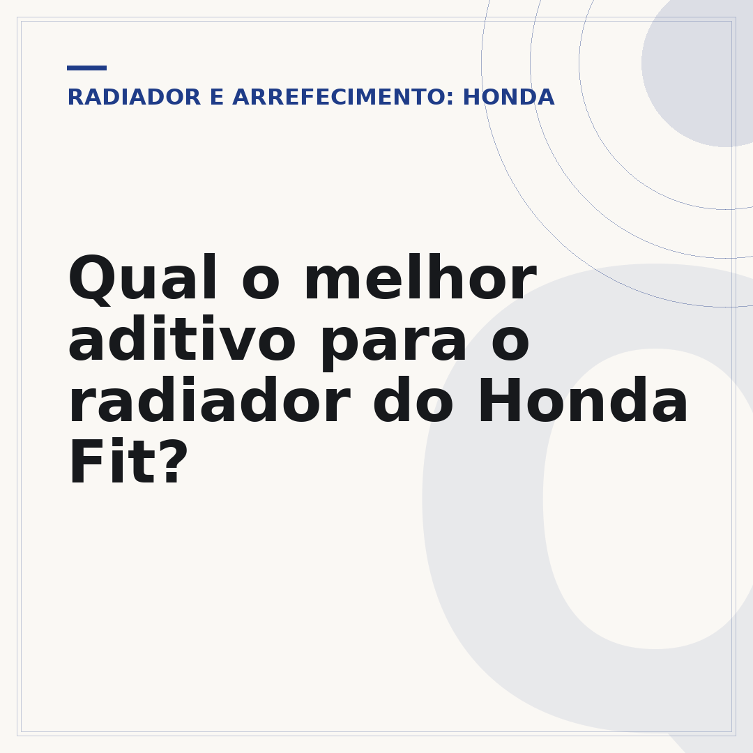 Qual o melhor aditivo para o radiador do Honda Fit?