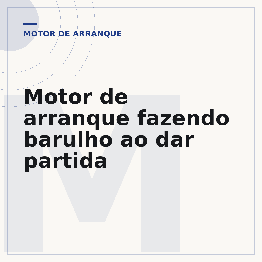 Motor de arranque fazendo barulho ao dar partida